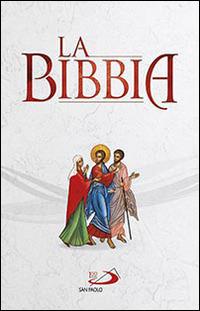 La Bibbia  - Libro San Paolo Edizioni 2014, Bibbia. Antico Testamento. Testi | Libraccio.it