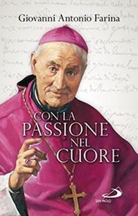 Con la passione nel cuore - Giovanni A. Farina - Libro San Paolo Edizioni 2014, Piccola spiritualità | Libraccio.it