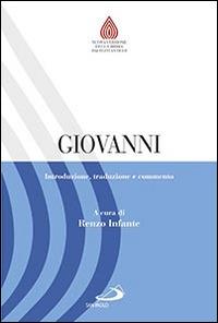 Giovanni. Introduzione, traduzione e commento  - Libro San Paolo Edizioni 2015, Nuovissima versione della Bibbia dai testi originali | Libraccio.it