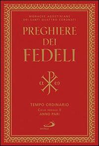 Preghiere dei fedeli. Tempo ordinario. Ciclo feriale II anno pari  - Libro San Paolo Edizioni 2015, Manuali liturgici | Libraccio.it
