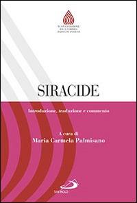 Siracide. Introduzione, traduzione e commento  - Libro San Paolo Edizioni 2016, Nuovissima versione della Bibbia dai testi originali | Libraccio.it