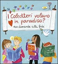 I coleotteri volano in paradiso? 100 domande sulla fede - Tommaso Mastrandrea - Libro San Paolo Edizioni 2016, I primi libri | Libraccio.it