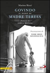 Govindo. Il dono di Madre Teresa - Marina Ricci - Libro San Paolo Edizioni 2016, Le vele | Libraccio.it