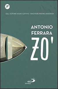 Zo' - Antonio Ferrara - Libro San Paolo Edizioni 2016, Narrativa San Paolo ragazzi | Libraccio.it