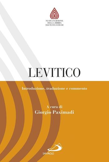 Levitico. Introduzione, traduzione e commento - Giorgio Paximadi - Libro San Paolo Edizioni 2017, Nuovissima versione della Bibbia dai testi originali | Libraccio.it