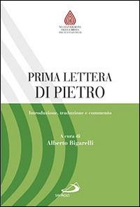 Prima lettera di Pietro. Introduzione, traduzione e commento  - Libro San Paolo Edizioni 2016, Nuovissima versione della Bibbia dai testi originali | Libraccio.it
