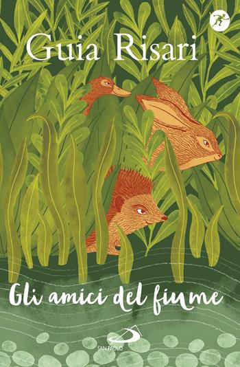 Gli amici del fiume - Guia Risari - Libro San Paolo Edizioni 2017, Narrativa San Paolo ragazzi | Libraccio.it