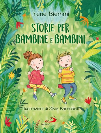 Storie di bambine e bambini - Irene Biemmi - Libro San Paolo Edizioni 2017, Parole per dirlo | Libraccio.it