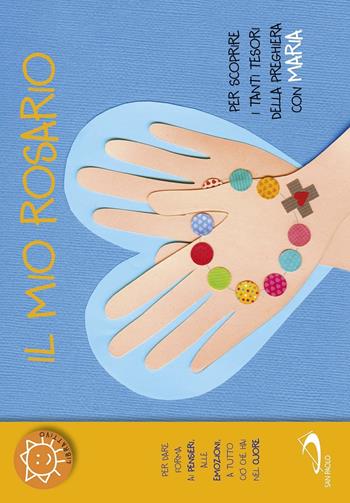 Il mio rosario. Per scoprire i tanti tesori della preghiera con Maria - Laura Salvi - Libro San Paolo Edizioni 2017, Ragazzi e Gesù | Libraccio.it