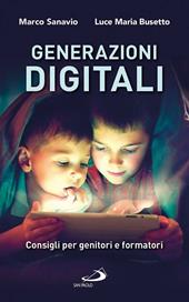 Generazioni digitali. Consigli per genitori e formatori