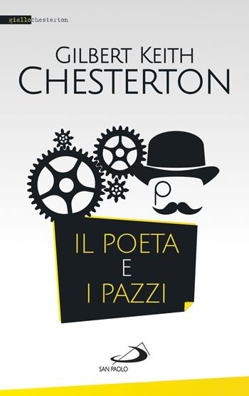 Il poeta e i pazzi - Gilbert Keith Chesterton - Libro San Paolo Edizioni 2017, Le vele | Libraccio.it