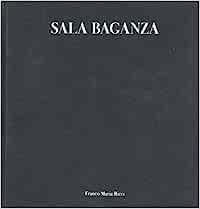 Sala Baganza. Ediz. italiana e inglese - Marzio Dall'Acqua - Libro FMR 1999, Grand Tour | Libraccio.it