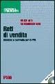 Reti di vendita. Gestione e controllo per le PMI. Con CD-ROM - Felice Aloi, Antongiulio Aloi - Libro Ipsoa 2006, Metodi e strumenti | Libraccio.it