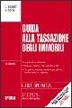 Guida alla tassazione degli immobili - Carlo Corradin, S. Spina - Libro Ipsoa 2006, Guide operative | Libraccio.it