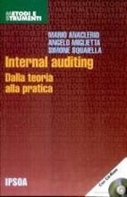 Internal auditing. Dalla teoria alla pratica - Mario Anaclerio, Angelo Miglietta, Simone Squaiella - Libro Ipsoa 2007 | Libraccio.it
