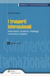 I trasporti internazionali. Assicurazioni, incoterms, imballaggi, convenzioni e logistica