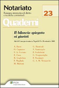 Il bilancio spiegato ai giuristi  - Libro Ipsoa 2009, Quaderni di notariato | Libraccio.it