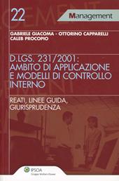D.Lgs. 231/2001: ambito di applicazione e modelli di controllo interno. Reati, linee guida, giurisprudenza