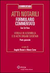 Atti notarili. Formulario commentato. Con CD-ROM