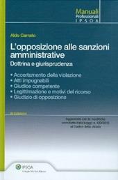 L'opposizione alle sanzioni amministrative. Dottrina e giurisprudenza