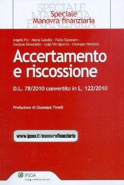 Accertamento e riscossione. D.L. n. 78/2010 convertito in legge  - Libro Ipsoa 2010 | Libraccio.it