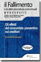Gli effetti del concordato preventivo sui creditori - Giovanni Battista Nardecchia - Libro Ipsoa 2011, Il fallimento e le altre procedure conc. | Libraccio.it