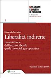 Liberalità indirette. Enunciazione dell'intento liberale quale metodologia operativa