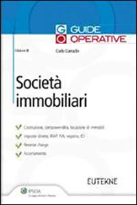 Società immobiliari - Carlo Corradin - Libro Ipsoa 2011, Guide operative | Libraccio.it