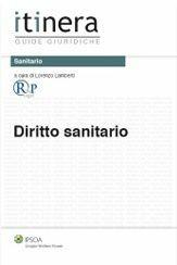 Diritto sanitario  - Libro Ipsoa 2012, Itinera. Guide giuridiche | Libraccio.it
