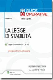 La legge di stabilità - Antonio Gigliotti - Libro Ipsoa 2011, Guide operative | Libraccio.it