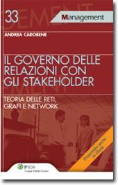 Il governo delle relazioni con gli stakeholder - Andrea Carobene - Libro Ipsoa 2012, Management | Libraccio.it