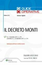 Il decreto Monti - Antonio Gigliotti - Libro Ipsoa 2012 | Libraccio.it