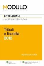 Modulo enti locali tributi e fiscalità - Antonino Borghi, Piero Criso, Giuseppe Farneti - Libro Ipsoa 2012, Moduli | Libraccio.it