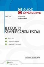 Il decreto semplificazioni fiscali - Gianluca Dan, Angelo Francioso - Libro Ipsoa 2012, Monografie Ipsoa | Libraccio.it