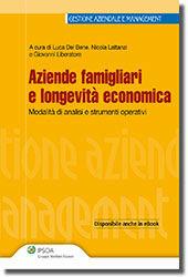 Aziende famigliari e longevità economica. Fasi, modalità di analisi e strumenti operativi