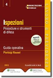 Ispezioni. Procedure e strumenti di difesa - Pierluigi Rausei - Libro Ipsoa 2013 | Libraccio.it