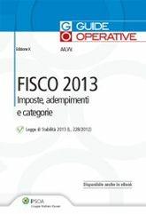 Fisco 2013. Imposte, adempimenti e categorie  - Libro Ipsoa 2013 | Libraccio.it