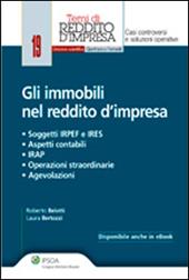 Gli immobili nel reddito d'impresa. Soggetti IRPEF e IRES. Aspetti contabili. IRAP. Operazioni straordinarie. Agevolazioni