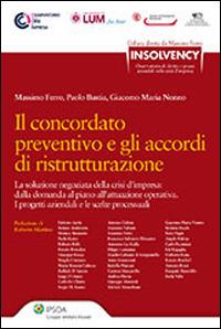 Il concordato preventivo e gli accordi di ristrutturazione - Massimo Ferro - Libro Ipsoa 2013, Insolvency | Libraccio.it