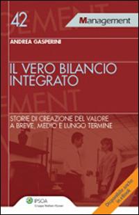 Il vero bilancio integrato - Andrea Gasperini - Libro Ipsoa 2013, Management | Libraccio.it