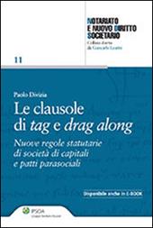 Le clausole di tag e drag along. Nuove regole statutarie di società di capitali e patti parasociali