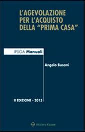 L'agevolazione per l'acquisto della «prima casa»