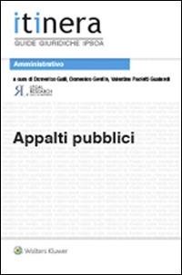 Appalti pubblici  - Libro Ipsoa 2015, Itinera. Guide giuridiche | Libraccio.it