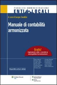 Manuale di contabilità armonizzata  - Libro Ipsoa 2014 | Libraccio.it