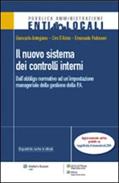 Il nuovo sistema dei controlli interni. Dall'obbligo normativo ad un'impostazione manageriale