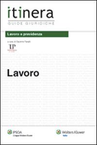 Lavoro  - Libro Ipsoa 2014, Itinera. Guide giuridiche | Libraccio.it