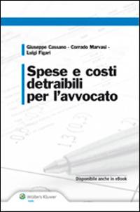 Spese e costi detraibili per l'avvocato  - Libro Ipsoa 2014 | Libraccio.it