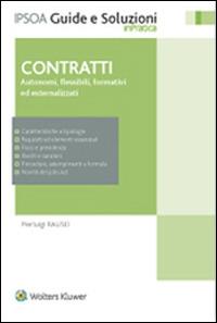 Contratti. Autonomia, flessibili, formativi ed esternalizzati - Pierluigi Rausei - Libro Ipsoa 2015 | Libraccio.it