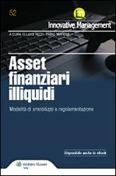 Asset finanziari illiquidi. Modalità di smobilizzo, regolamentazione