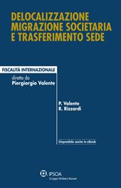 Delocalizzazione migrazione societaria e trasferimento sede